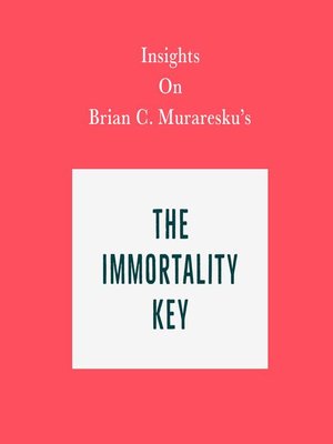 cover image of Insights on Brian C. Muraresku's the Immortality Key